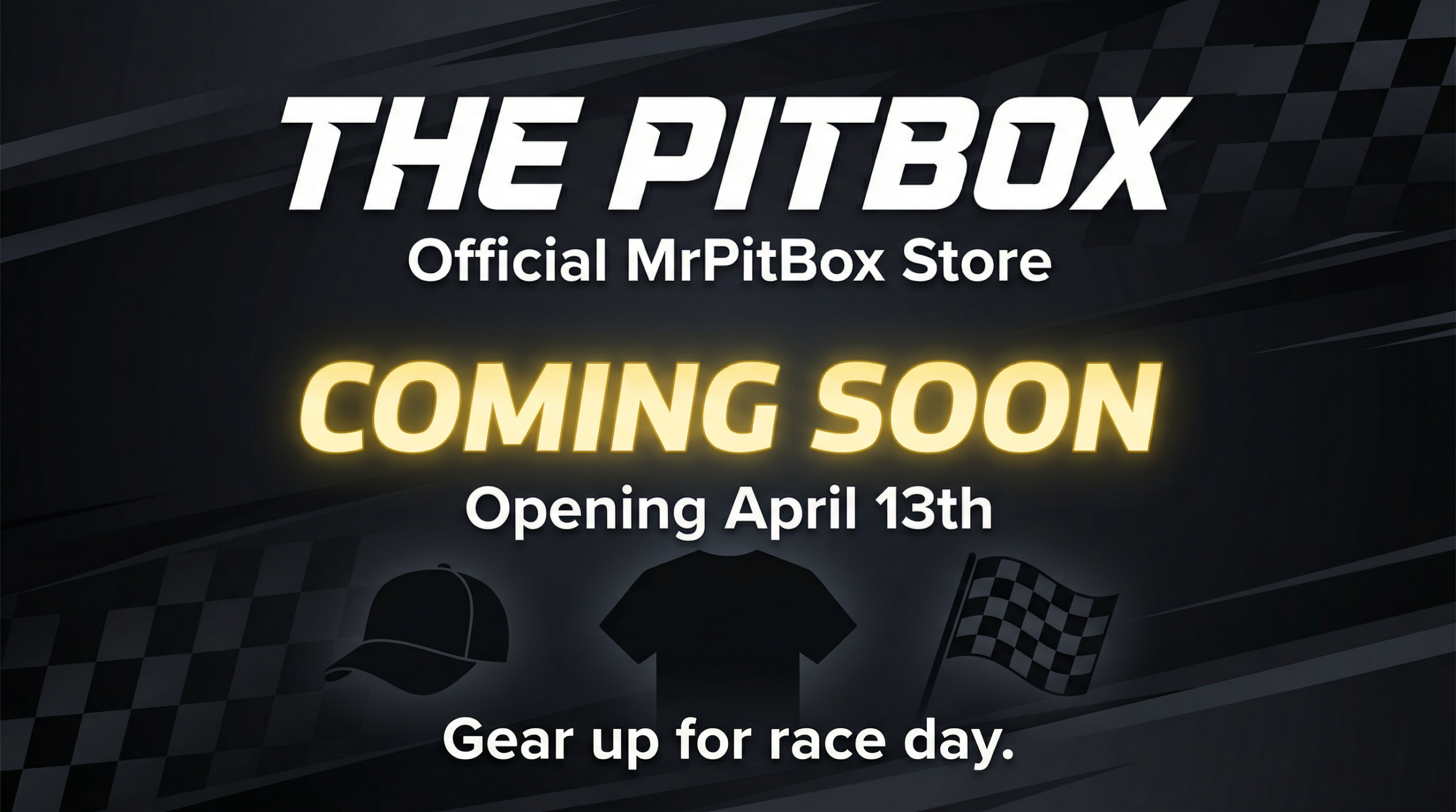 The PitBox Store - Opening April 13th